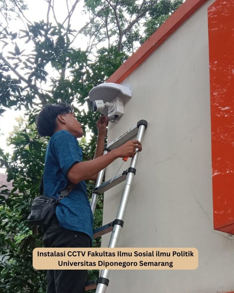 Instalasi kamera CCTV Fakultas Ilmu Sosial dan Ilmu Politik Universitas Diponegoro Semarang
