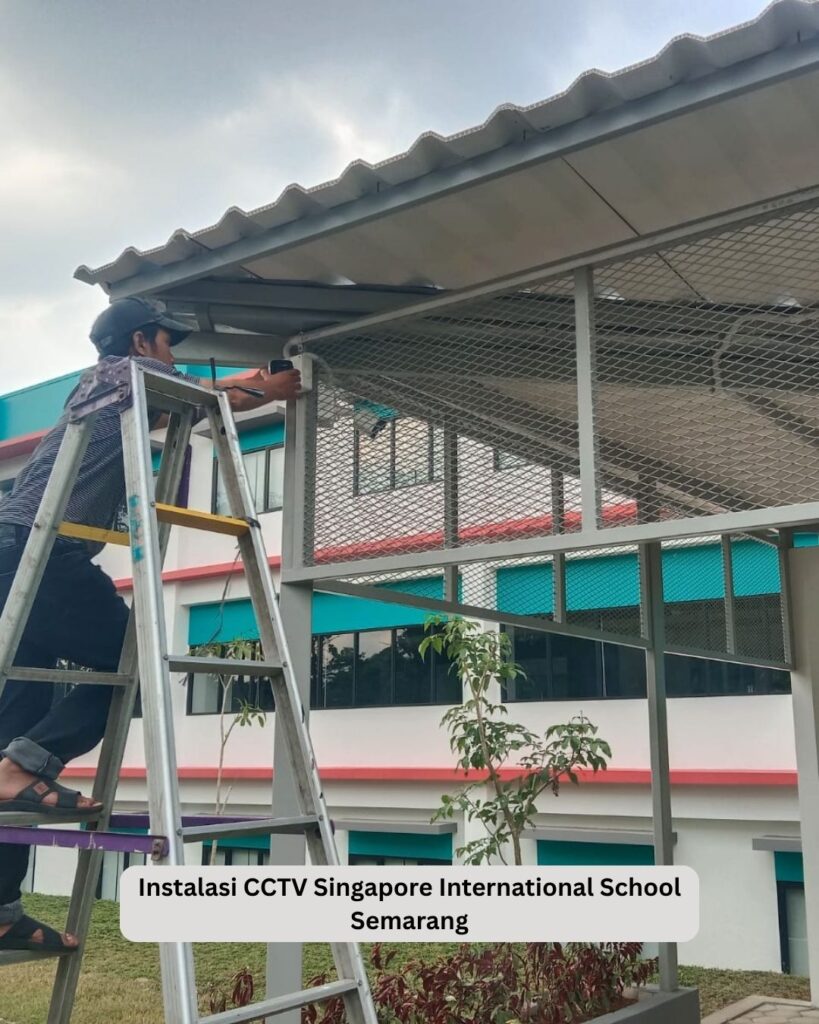 Instalasi CCTV Singapore International School Semarang