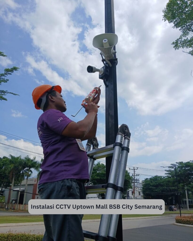 Instalasi CCTV outdoor Uptown Mall BSB City Semarang