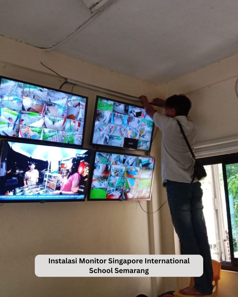 Instalasi monitor CCTV Singapore International School Semarang